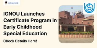 IGNOU Launches Certificate Program in Early Childhood Special Education Enabling Inclusion -Visual Impairment (CESEIVI); Check Details Here